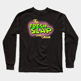 The Fresh Slap Long Sleeve T-Shirt